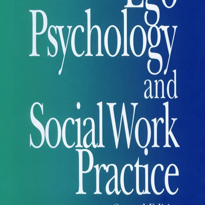 Ego Psychology and Social Work Practice: 2nd Edition cover image