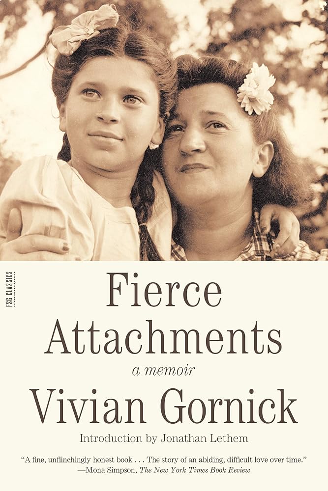 Fierce Attachments: A Memoir (FSG Classics) cover image
