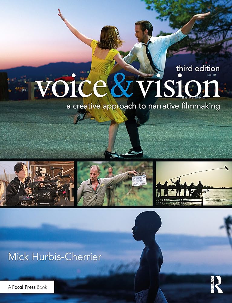 Voice & Vision: A Creative Approach to Narrative Filmmaking cover image