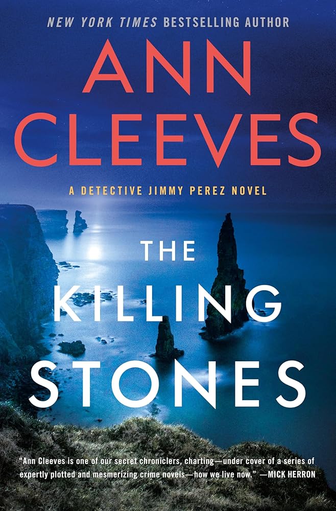 The Killing Stones: A Detective Jimmy Perez Novel (Jimmy Perez and Willow Reeves, 1) cover image