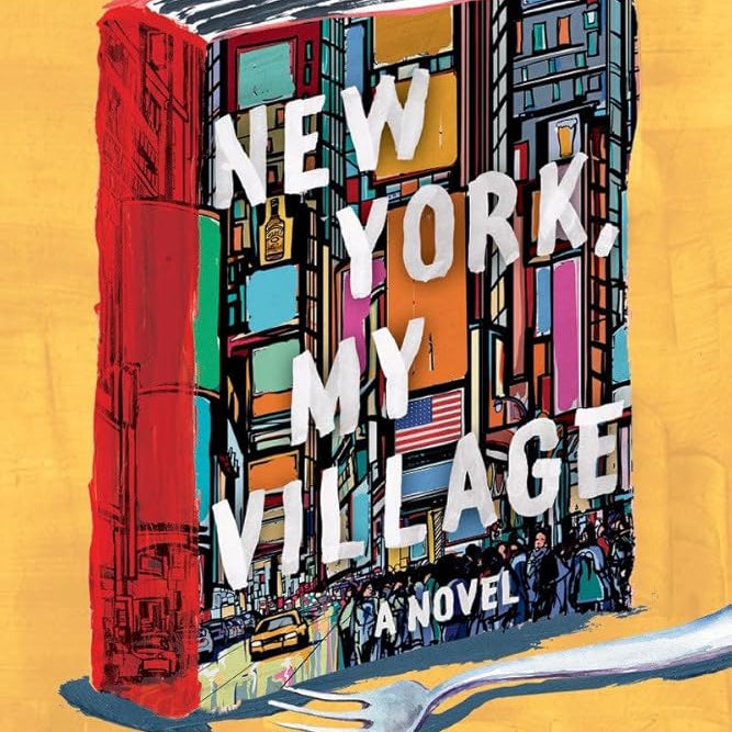 New York, My Village: A Novel cover image